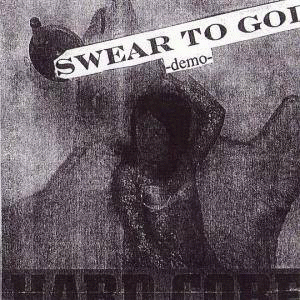 Swear To God : Demo 2002